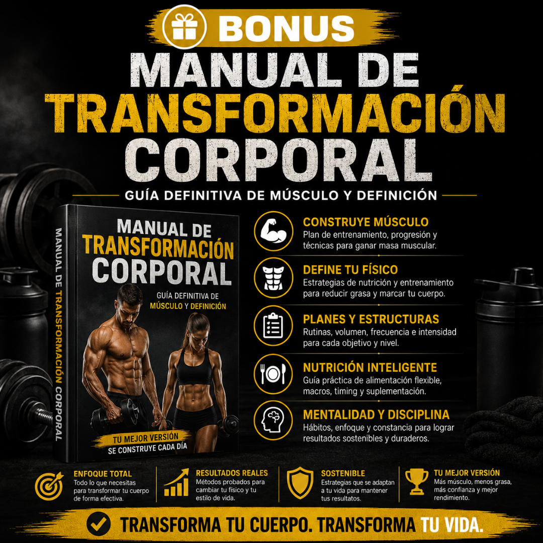 Manual de Transformación Corporal (Guía Definitiva de Músculo y Definición)